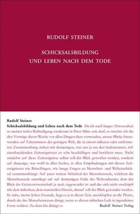 Bild vom Artikel Schicksalsbildung und Leben nach dem Tode vom Autor Rudolf Steiner