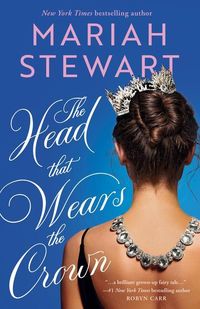 Bild vom Artikel The Head That Wears the Crown vom Autor Mariah Stewart
