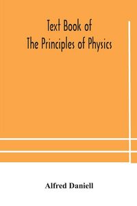 Produktbild: Text Book Of The Principles Of Physics