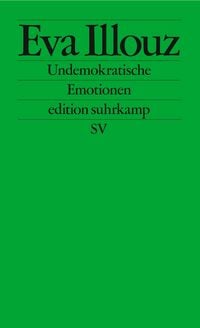 Produktbild: Undemokratische Emotionen