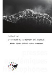 Produktbild: L'essentiel du traitement des signaux
