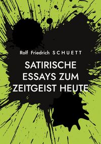 Produktbild: Satirische Essays zum Zeitgeist heute