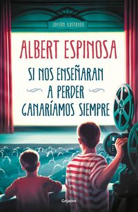 Produktbild: Si Nos Ense&ntilde;aran a Perder, Ganar&iacute;amos Siempre / If We Were Taught How to Lose, We Would Always Win