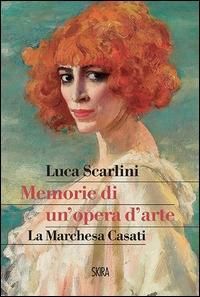 Produktbild: Memorie di un'opera d'arte. La marchesa Casati