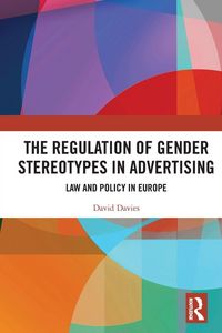 Produktbild: The Regulation of Gender Stereotypes in Advertising