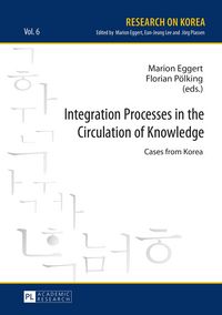 Produktbild: Integration Processes in the Circulation of Knowledge