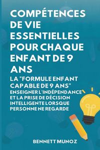 Produktbild: Comp&eacute;tences de vie essentielles pour Chaque enfant de 9 ans