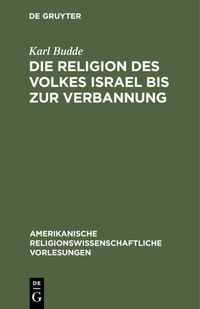 Produktbild: Die Religion des Volkes Israel bis zur Verbannung
