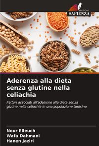 Produktbild: Aderenza alla dieta senza glutine nella celiachia