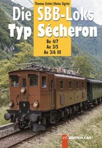 Produktbild: Die SBB-Loks Typ S&eacute;cheron