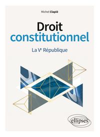Produktbild: Droit constitutionnel. La Ve R&eacute;publique