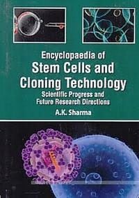 Produktbild: Encyclopaedia Of Stem Cells And Cloning Technology Scientific Progress And Future Research Directions Basic Principles And Potential Methodologies In