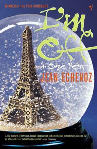 Produktbild: Echenoz, J: I'm Off And One Year