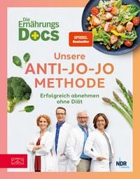 Produktbild: Die Ern&auml;hrungs-Docs - Unsere Anti-Jo-Jo-Methode