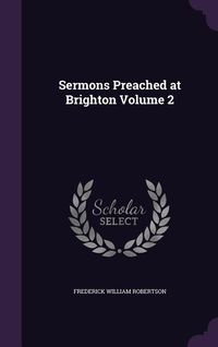 Produktbild: Sermons Preached at Brighton Volume 2
