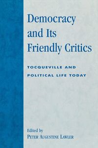Produktbild: Democracy and Its Friendly Critics
