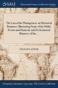 Produktbild: The Last of the Plantagenets