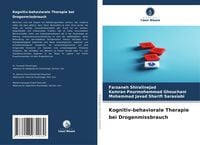 Produktbild: Kognitiv-behaviorale Therapie bei Drogenmissbrauch