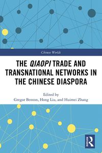 Produktbild: The Qiaopi Trade and Transnational Networks in the Chinese Diaspora