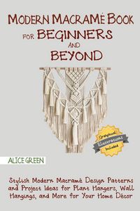 Produktbild: Modern Macram&eacute; Book for Beginners and Beyond