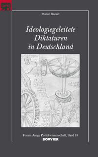 Produktbild: Ideologiegeleitete Diktaturen in Deutschland