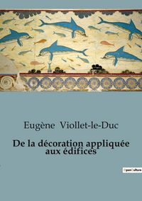 Produktbild: De la d&eacute;coration appliqu&eacute;e aux &eacute;difices