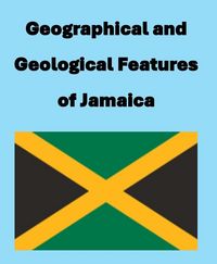 Produktbild: Geographical and Geological Features of Jamaica