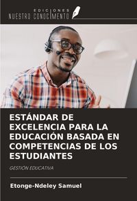 Produktbild: Est&aacute;ndar De Excelencia Para La Educaci&oacute;n Basada En Competencias De Los Estudiantes