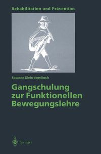 Bild vom Artikel Gangschulung zur Funktionellen Bewegungslehre vom Autor Susanne Klein-Vogelbach