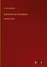 Produktbild: Geschichte der Girondisten