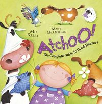 Produktbild: ATCHOO: The Complete Guide to Good Manners