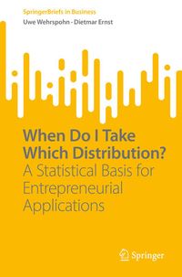 Bild vom Artikel When Do I Take Which Distribution? vom Autor Uwe Wehrspohn