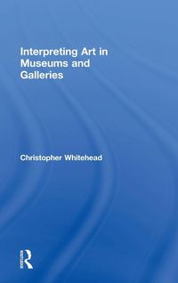 Produktbild: Interpreting Art in Museums and Galleries