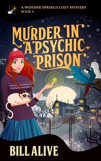 Produktbild: Murder in a Psychic Prison (A Wonder Springs Cozy Mystery, #4)