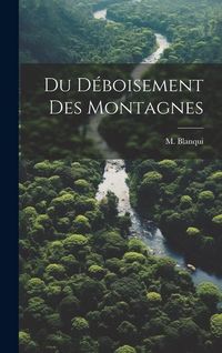 Produktbild: Du D&eacute;boisement des Montagnes