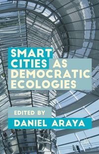 Produktbild: Smart Cities as Democratic Ecologies