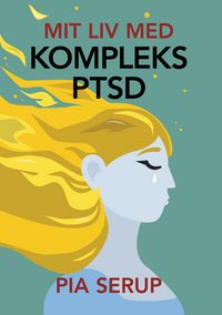 Produktbild: Mit liv med kompleks PTSD