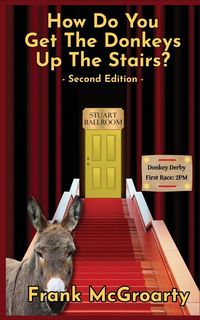 Produktbild: How Do You Get The Donkeys Up The Stairs