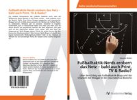 Produktbild: Fu&szlig;balltaktik-Nerds erobern das Netz - bald auch Print, TV & Radio?