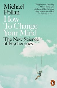 Bild vom Artikel How to Change Your Mind vom Autor Michael Pollan
