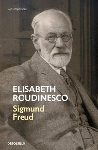 Produktbild: Sigmund Freud: En Su Tiempo Y El Nuestro / Freud: In His Time and Ours