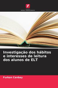 Produktbild: Investiga&ccedil;&atilde;o dos h&aacute;bitos e interesses de leitura dos alunos de ELT