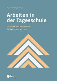 Produktbild: Arbeiten in der Tagesschule (E-Book)