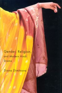 Produktbild: Dimitrova, D: Gender, Religion, and Modern Hindi Drama
