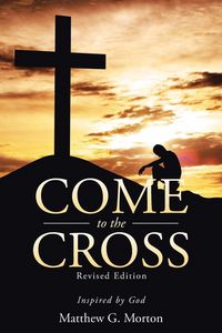 Produktbild: Come To The Cross Revised Edition