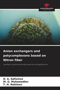 Produktbild: Anion exchangers and polycomplexons based on Nitron fiber
