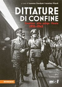 Produktbild: Dittature di confine Trentino &ndash; Alto Adige &ndash; Tirolo