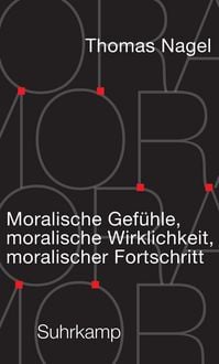 Produktbild: Moralische Gef&uuml;hle, moralische Wirklichkeit, moralischer Fortschritt