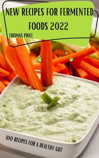 Produktbild: New Recipes For Fermented Foods 2022