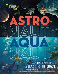 Produktbild: National Geographic Kids: ASTRONAUT AQUANAUT HB